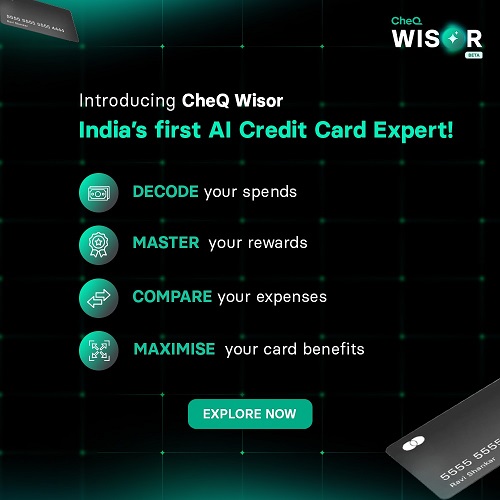 CheQ Launches Wisor: India’s First AI Credit Card Expert