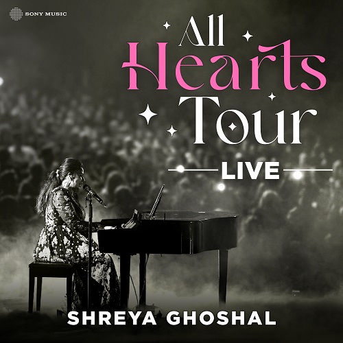 "The All Hearts Tour – Live": Shreya Ghoshal Becomes India's First Female Artist in Three Decades to Launch a Live Album