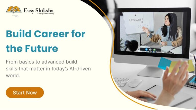 With AI-Focused Online Courses, EasyShiksha Encourages Students to Lead the AI Revolution Instead of Being Replaced by It