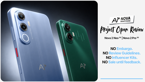 Ai+ Smartphone Turns Launch Into Open Trial: Nova2 Neo & Pro Reviewed Before Retail
